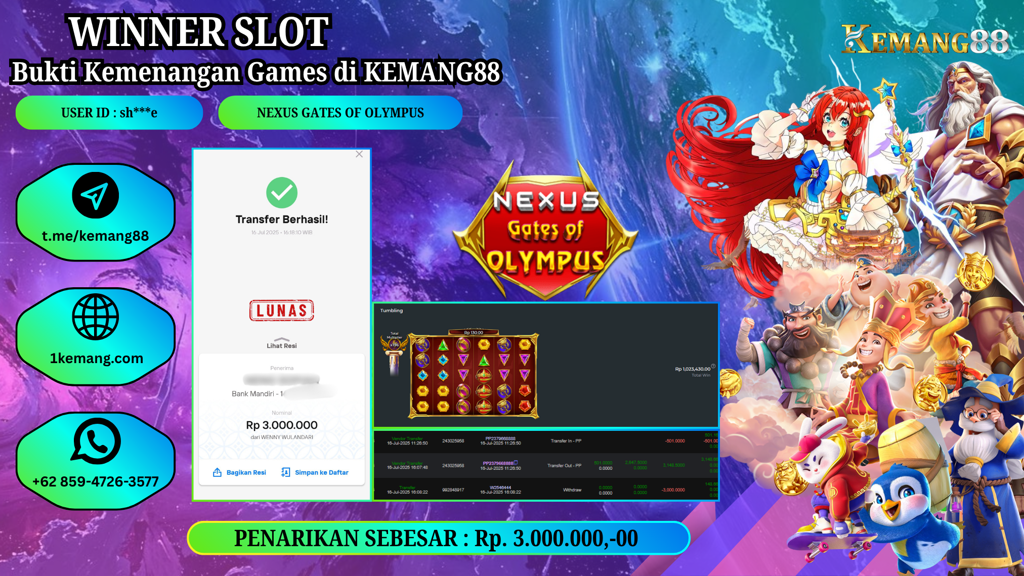 KEMANG88 [16 JULY 2025] : JACKPOT SLOT :  NEXUS GATES OF OLYMPUS [PP]  Rp.3.000.000.,- LUNAS